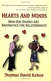 Hearts and Minds: How Our Brains Are Hardwired for Relationships