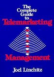 The Complete Guide to Telemarketing Management