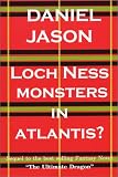 Loch Ness Monsters in Atlantis?