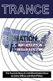 Trance: Formation of America