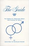 The Guide: The Essential Resource Book For Picking Up Girls