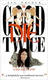 The Good Die Twice (Chase Dagger Mysteries (Paperback))