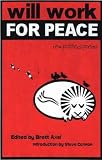 Will Work For Peace: New Political Poems