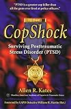 Copshock, Surviving Posttraumatic Stress Disorder: Surviving Posttraumatic Stress Disorder (Ptsd)