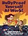 Bullyproof Yourself at Work!: Personal Strategies to Recognize and Stop the Hurt from Harassment (The Work Doctor Bullying Series) by Ruth, Ph.D. Namie