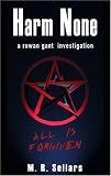 Harm None: A Rowan Gant Investigation