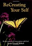 Recreating Your Self