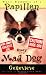 Papillon : More Memoirs of a Papillon: Diary of a Mad Dog