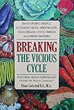 Breaking the Vicious Cycle: Intestinal Health through Diet