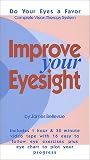 Improve Your Eyesight: Vision Therapy Eye Exercises-Updates Bates Method (1 Hour & 30 Minute Video and Eye Chart Included)