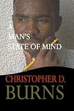 A Man's State of Mind: A Novella
