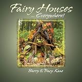 Fairy Houses ... Everywhere! (Fairy Houses) (The Fairy Houses Series) (The Fairy Houses Series)