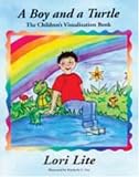 A Boy and a Turtle: Visualization, Meditation and Relaxation Bedtime Story for Children, Improve Sleep, Manage Stress and Anxiety. (Indigo Dreams)