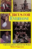 Circus for Everyone: Circus Learning Around the World