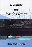 Running the Voodoo Down