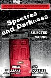 Spectres and Darkness