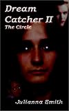Dream Catcher: The Circle