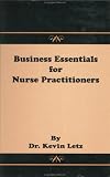 Business Essentials for Nurse Practitioners
