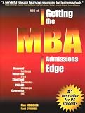 ABC of Getting the MBA Admissions Edge (US) (officially supported by McKinsey & Co. and Goldman Sachs)