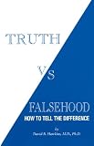 Truth Vs. Falsehood:  How to Tell the Difference