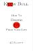 Know Bull, How To Banish BS From Your Life by KC Elliott
