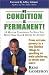 No Condition Is Permanent! by Rene Godefroy