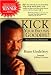 Kick Your Excuses Goodbye by Rene Godefroy