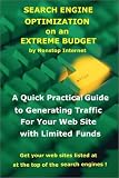 Search Engine Optimization on an Extreme Budget