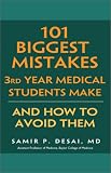 101 Biggest Mistakes 3rd Year Medical Students Make, And How To Avoid Them