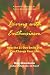 Living with Enthusiasm: How the 21-Day Smile Diet Can Change Your Life by Mary Marcdante