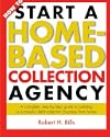How to Start a Home-Based Collection Agency