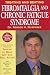 Treating and Beating Fibromyalgia and Chronic Fatigue Syndrome: The Definitive Guide For Patients an