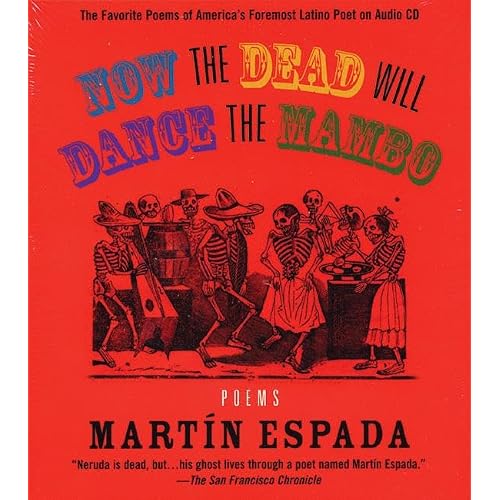 Martin Espada's Now the Dead Will Dance the Mambo