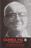 Guinea Pig B: 56 Year Experiment By Buckminster Fuller