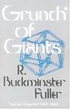 Grunch of Giants By R. Buckminster Fuller