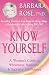 Know Yourself: A Woman's Guide to Wholeness, Radiance & Supreme Confidence