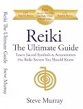 Reiki The Ultimate Guide Learn Sacred Symbols & Attunements plus Reiki Secrets You Should Know