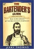The Bartenders Guide (Classic Cocktail Books series)