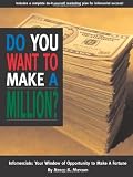 Do You Want to Make a Million?