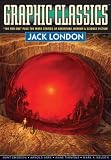 Graphic Classics Volume 5: Jack London - 2nd Edition (Graphic Classics (Graphic Novels))