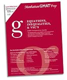 Equations, Inequalities, & Vic's Gmat Preparation Guide (Manhattan Gmat Prep)