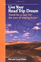Live Your Road Trip Dream: Travel for a Year for the Cost of Staying Home
