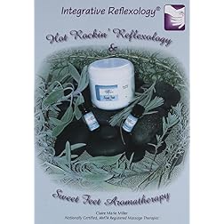 Claire Marie Miller: Hot Rockin' Reflexology and Sweet Foot Aromatherapy
