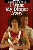 I Want My Dinner Now!: Simple Meals for Busy Cooks
