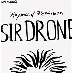 Raymond Pettibon: Sir Drone