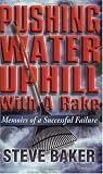 Pushing Water Uphill with a Rake