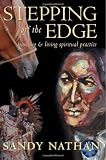Stepping Off the Edge: Learning & Living Spiritual Practice