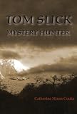 Tom Slick Mystery Hunter