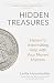 Hidden Treasures:  Heaven's Astonishing Help with Your Money Matters