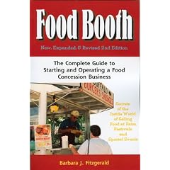 Food Booth: The Complete Guide to Starting and Operating a Food Concession Business